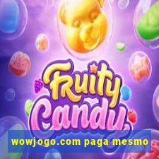 wowjogo.com paga mesmo